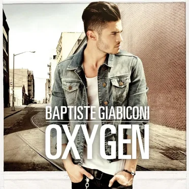 Oxygen by Baptiste Giabiconi - album cover