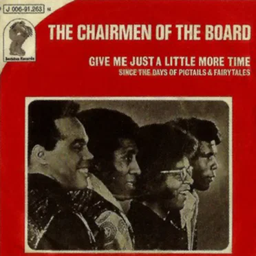 Give Me Just a Little More Time by Chairmen of the Board - album cover