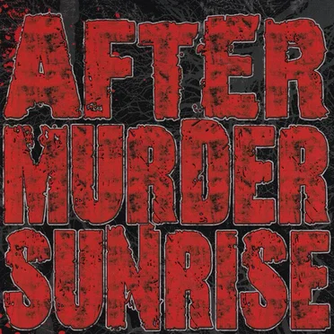 After Murder Sunrise by Bloody Brothers - album cover