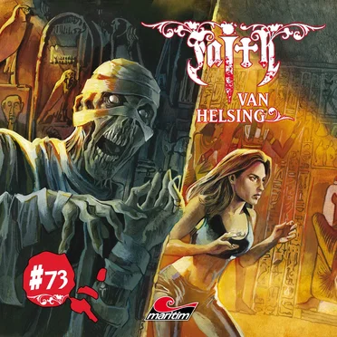Faith van Helsing 73: Der Biss der Vampir-Mumie by Faith van Helsing - album cover