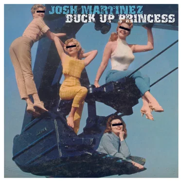 Buck Up Princess by Josh Martinez - album cover