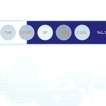 The Story Of Tone Cool, Vol 1 by Various Artists - album cover