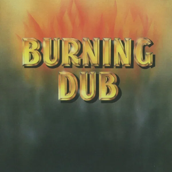 Burning Dub
