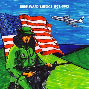 Unreleased America 1976–1992 by Various Artists - album cover