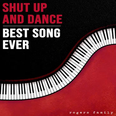 Shut Up and Dance/Best Song Ever by Rogers Family - album cover