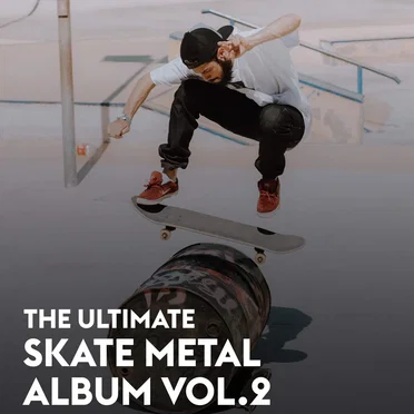 The Ultimate Skate Metal Album, Vol. 2 by Various Artists - album cover