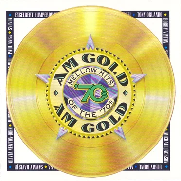 AM Gold: Mellow Hits of the '70s by Various Artists - album cover