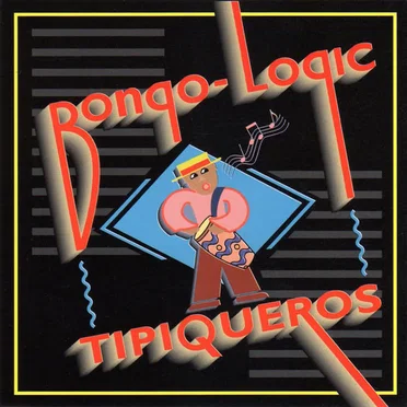 Tipiqueros by Bongo‐Logic - album cover