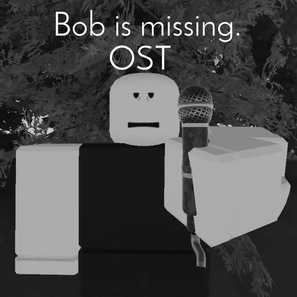 Bob is missing (Original Soundtrack)