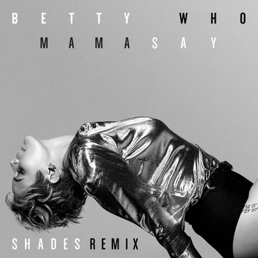 Mama Say (SHADES remix)