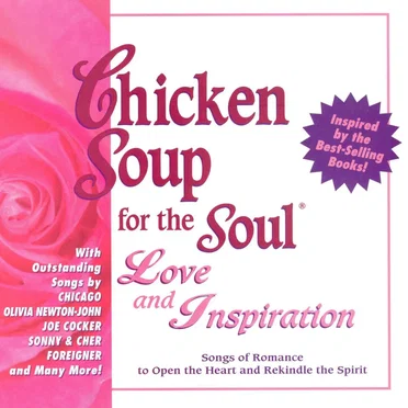 Chicken Soup for the Soul: Love and Inspiration by Various Artists - album cover