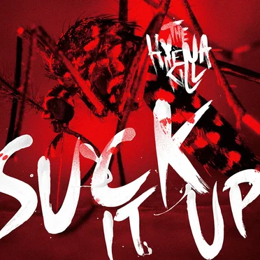 Suck It Up by The Hyena Kill - album cover