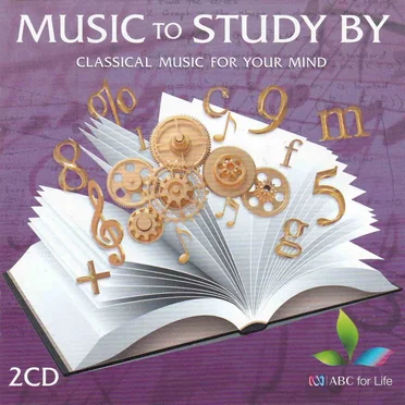 Music to Study By: Classical Music for Your Mind by Various Artists - album cover