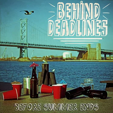 Before Summer Ends by Behind Deadlines - album cover