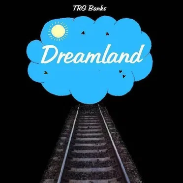 Dreamland by TRG Banks - album cover