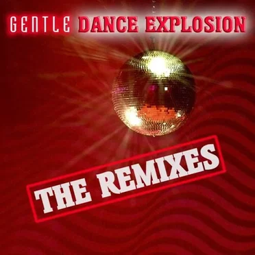 Dance Explosion - The Remixes by Gentle - album cover