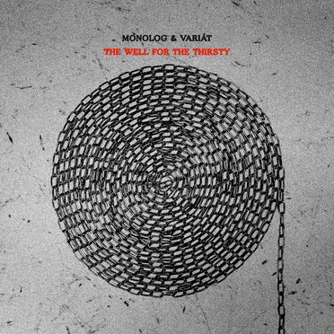 The Well For The Thirsty by Monolog - album cover