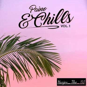 Piano n Chills Vol. 1
