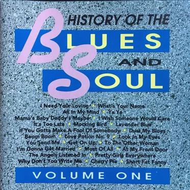 The History of the Blues and Soul, Volume One by Various Artists - album cover