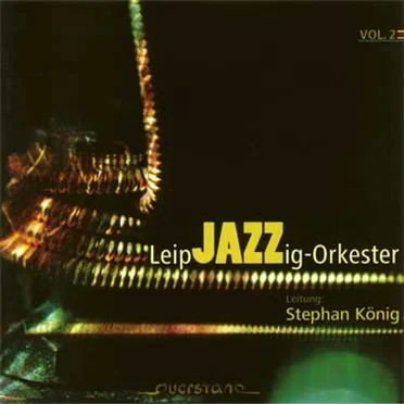 LeipJAZZIG-Orkester, Vol. 2