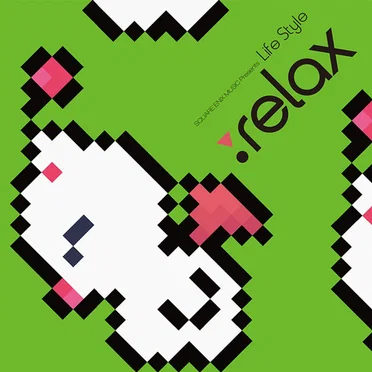 SQUARE ENIX MUSIC Presents Life Style: relax by Various Artists - album cover