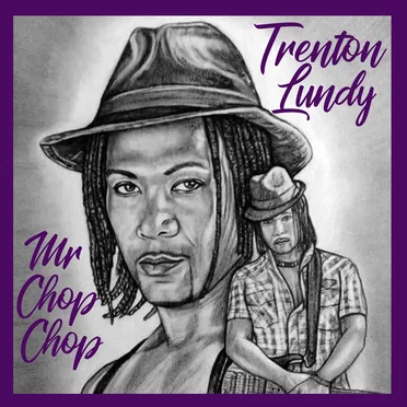 Mr ChopChop by Trenton Lundy - album cover