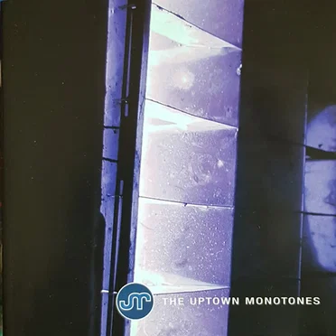 The Uptown Monotones by The Uptown Monotones - album cover