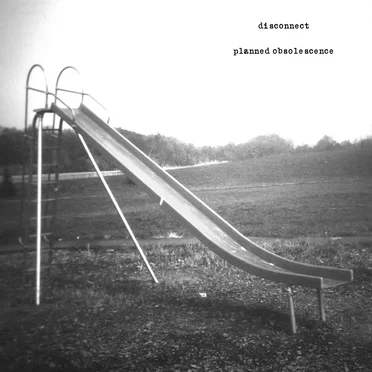 Planned Obsolescence by Disconnect - album cover