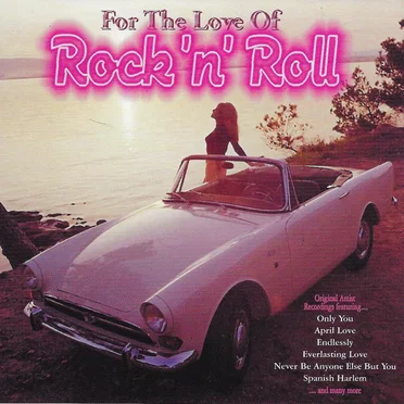 For The Love Of Rock 'n' Roll by Various Artists - album cover