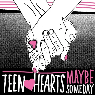 Maybe Someday by Teen Hearts - album cover