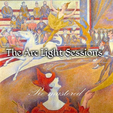Remastered by The Arc Light Sessions - album cover