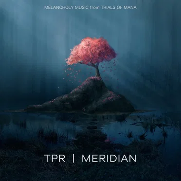 Meridian: Melancholy Music From Trials of Mana