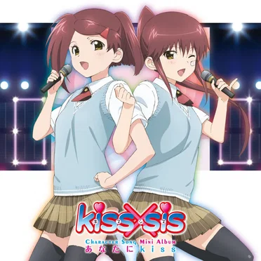 kissXsis Character Song Mini Album あなたにkiss