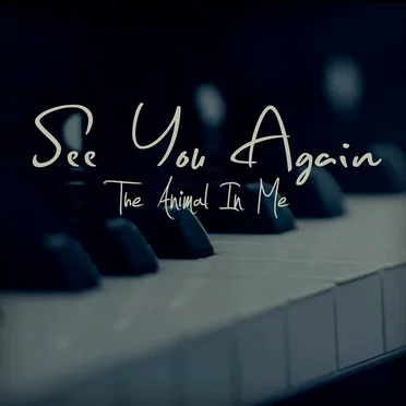 See You Again by The Animal in Me - album cover