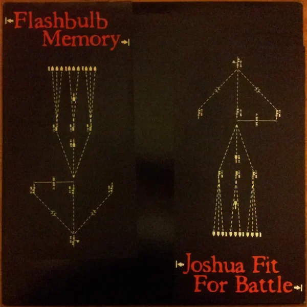 Flashbulb Memory / Joshua Fit for Battle