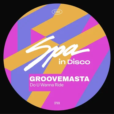 Do U Wanna Ride by Groovemasta - album cover