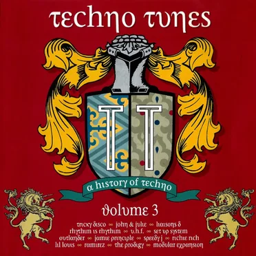 Techno Tunes: A History of Techno, Volume 3 by Various Artists - album cover
