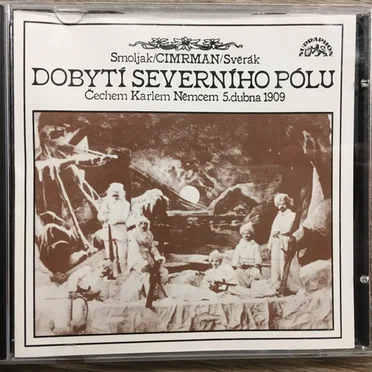 Dobytí severního pólu by Jára Cimrman - album cover