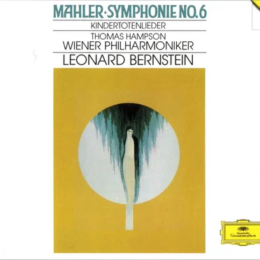 Symphonie No. 6 / Kindertotenlieder