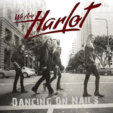 Dancing on Nails by We Are Harlot - album cover
