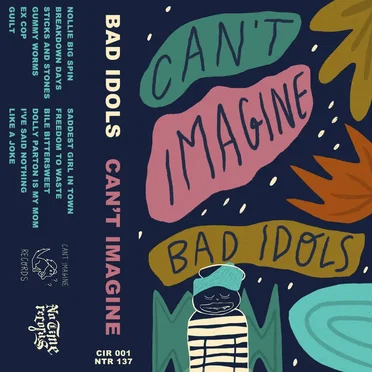 Can't Imagine by Bad Idols - album cover