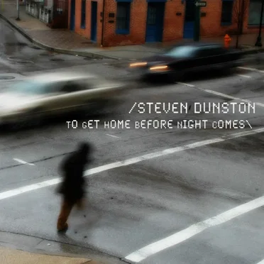 To Get Home Before Night Comes