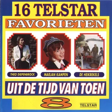 16 Telstar favorieten uit de tijd van toen, 8 by Various Artists - album cover
