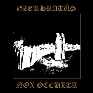 Nox Occulta by Gzekhratüs - album cover