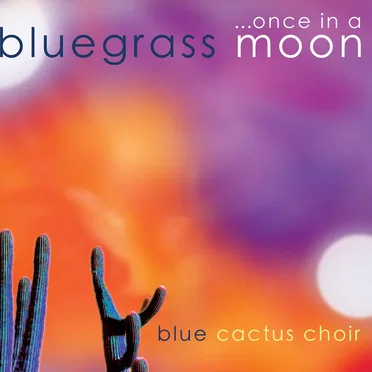 Blue Cactus Choir