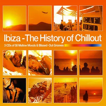Ibiza: The History of Chillout by Various Artists - album cover
