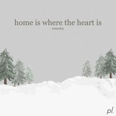 Home Is Where the Heart Is