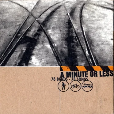 A Minute or Less: 78 Bands - 78 Songs by Various Artists - album cover