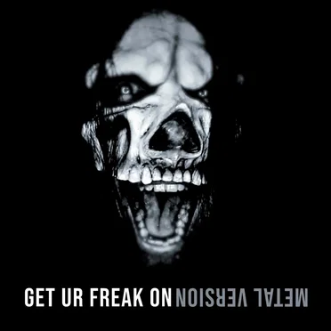 Get Ur Freak On (Metal Version)