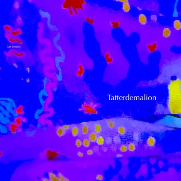 Tatterdemalion by Mr. Smolin - album cover